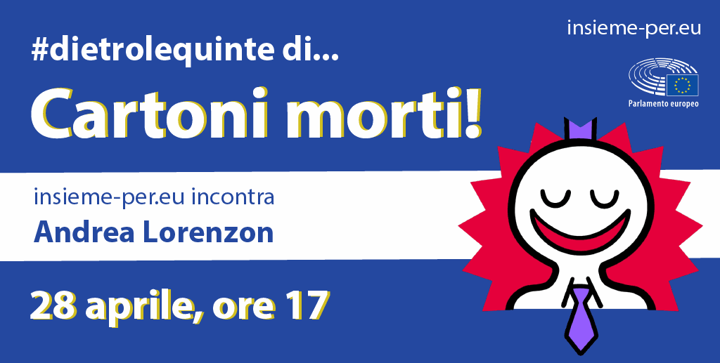 #dietrolequinte di... Cartoni morti: insieme-per.eu incontra Andrea Lorenzon